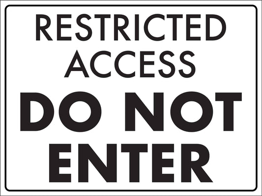 Restricted Access Do Not Enter Sign