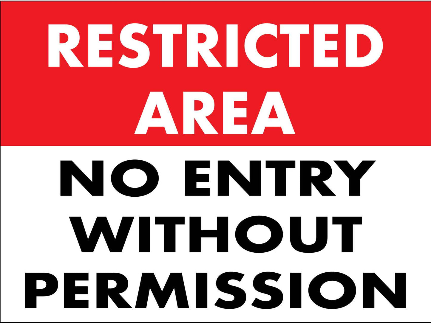 Restricted Area No Entry Without Permission Sign
