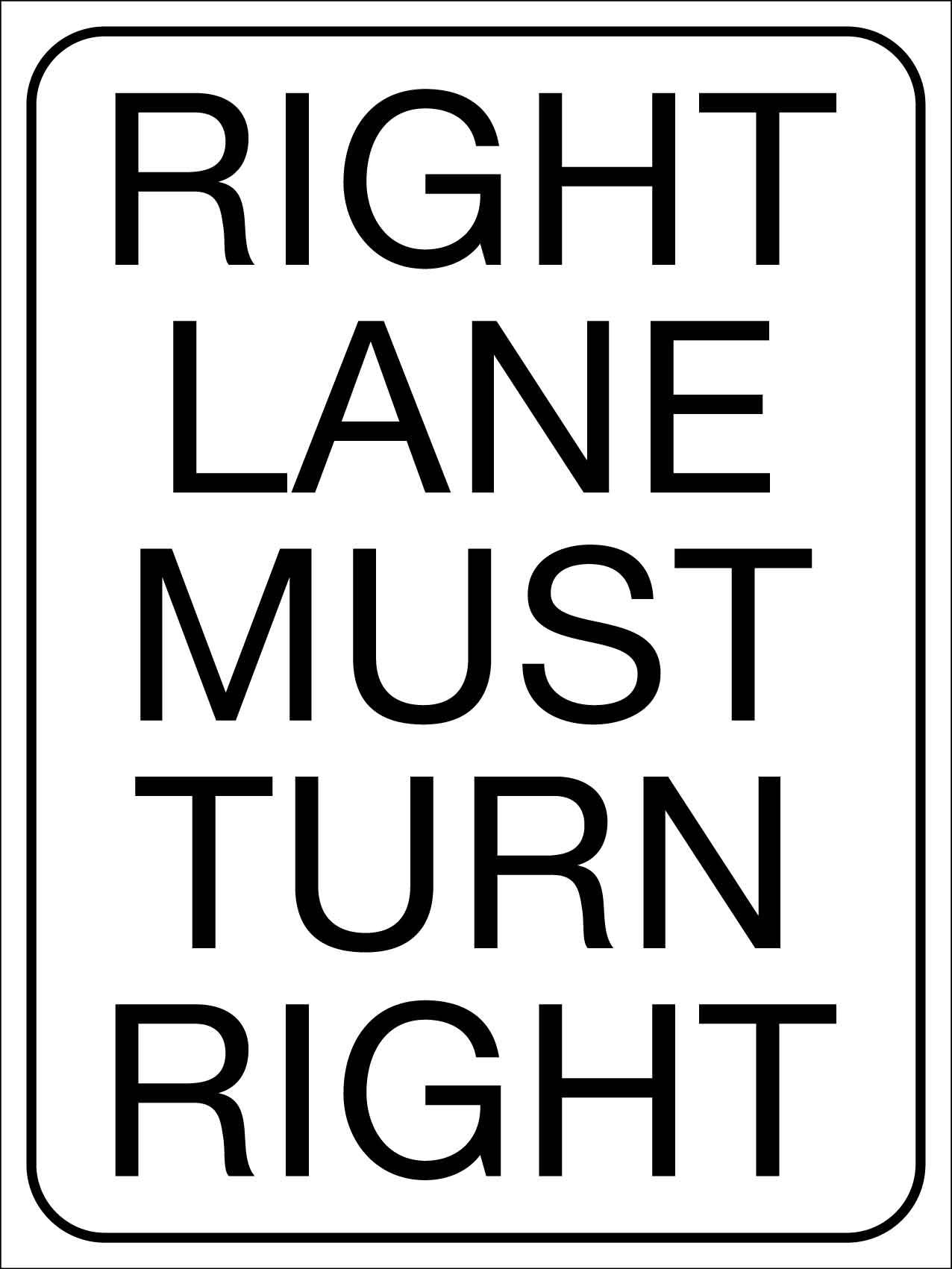 Right Lane Must Turn Right Sign