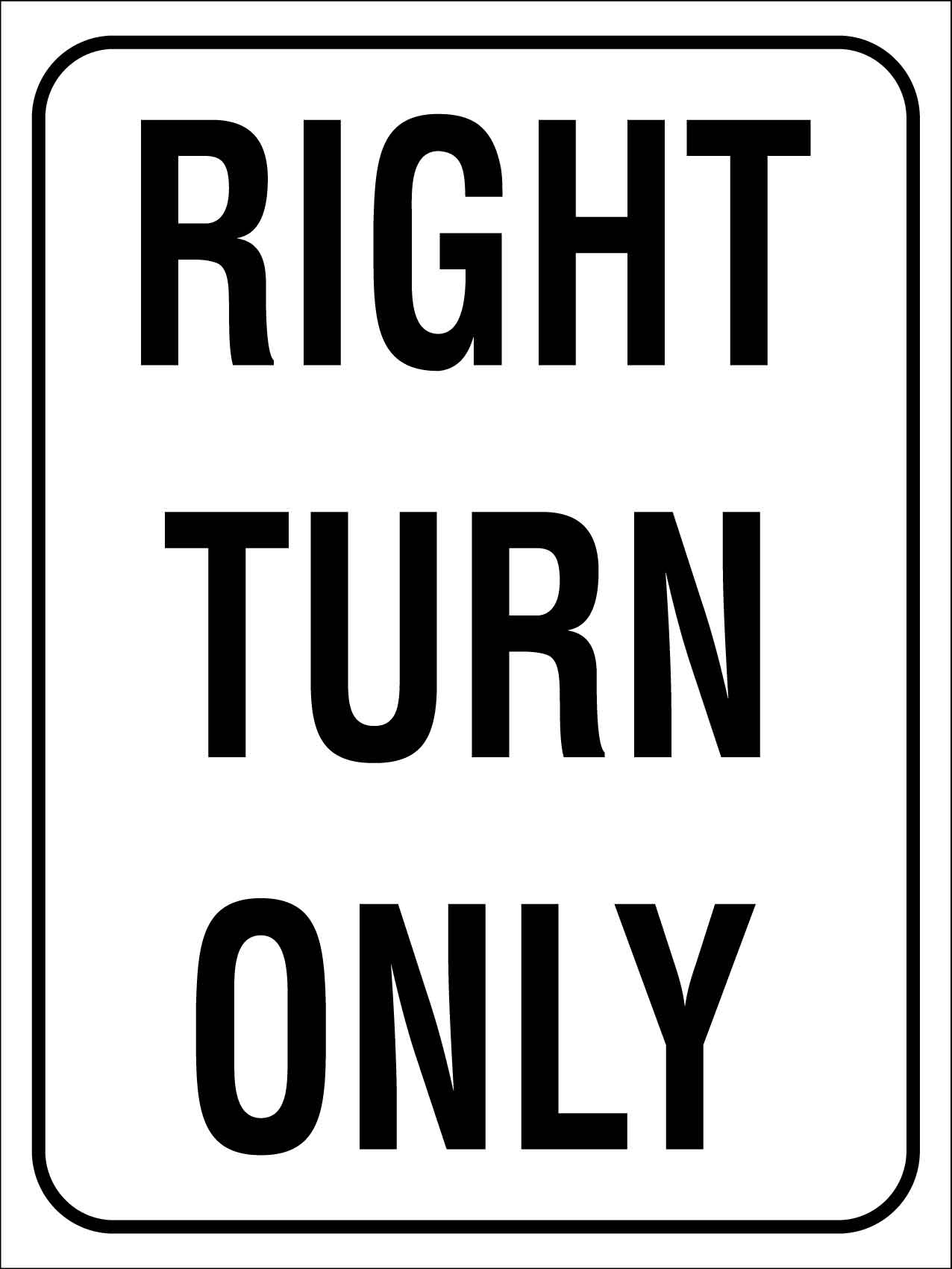 Right Turn Only Text Sign