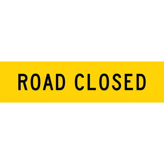 Road Closed Long Skinny Multi Message Traffic Sign