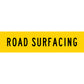 Road Surfacing Long Skinny Multi Message Traffic Sign