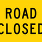 Road Closed Long Multi Message Reflective Traffic Sign