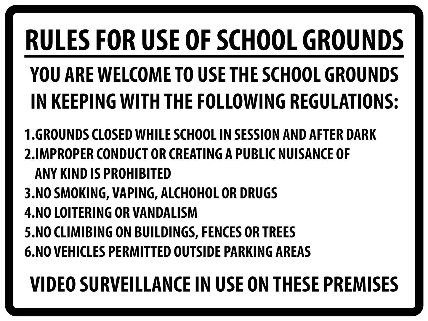 Rules For Use Of School Grounds Sign