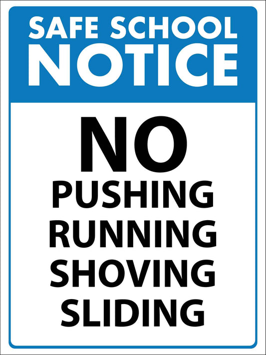 Safe School Notice No Pushing Running Shoving Sliding Sign