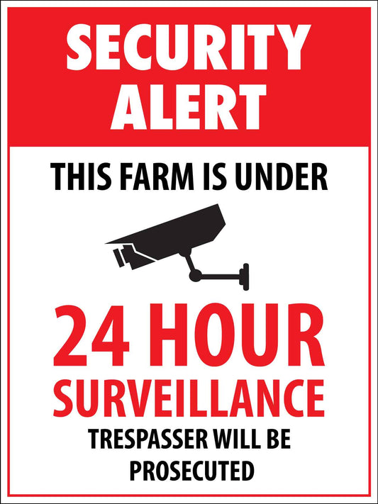 Security Alert This Farm Is Under 24 Hour Surveillance Trespasser Will Be Prosecuted Sign