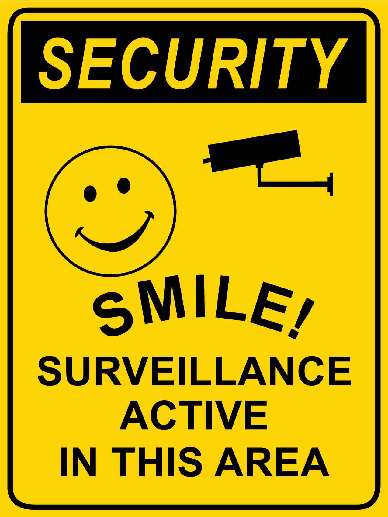 Security Smile Surveillance Active In This Area Sign