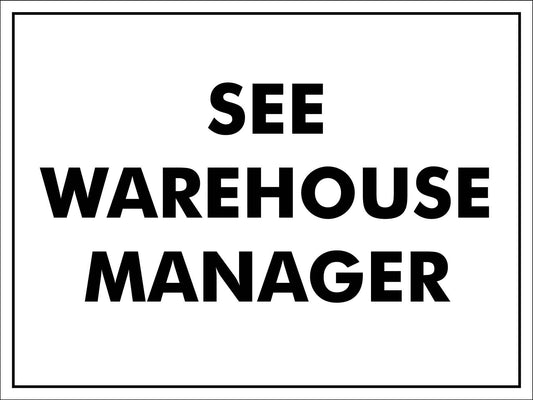 See Warehouse Manager Sign