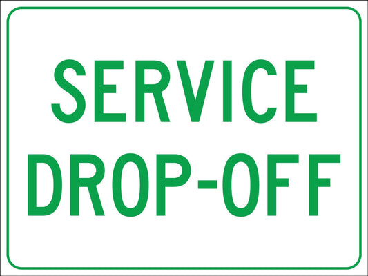 Service Drop Off Sign
