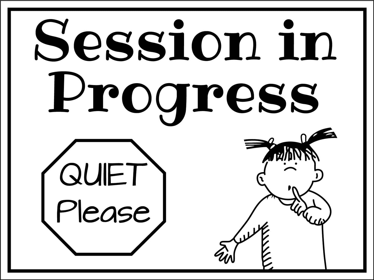 Session In Progress Quiet Please Sign