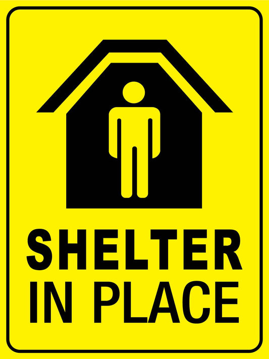 Shelter In Place Sign