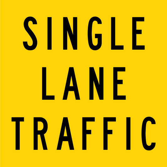 Single Lane Traffic Multi Message Traffic Sign