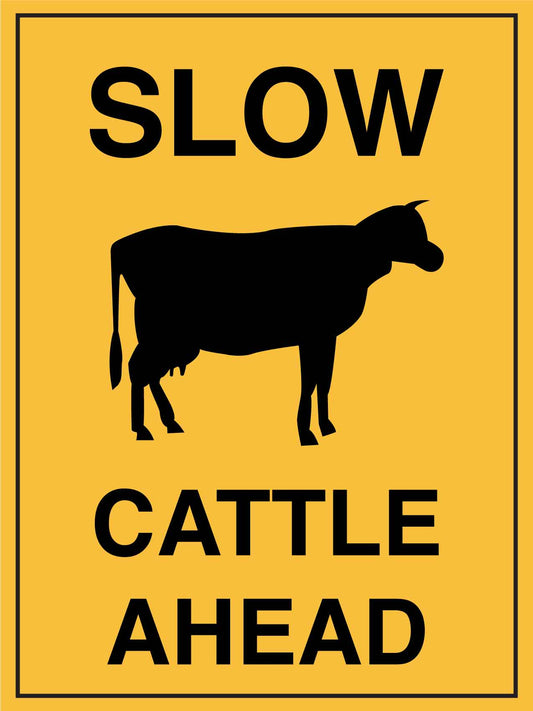 Slow Cattle Ahead Sign