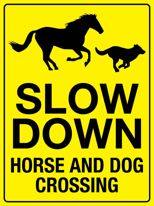 Slow Down Horse And Dog Crossing Sign