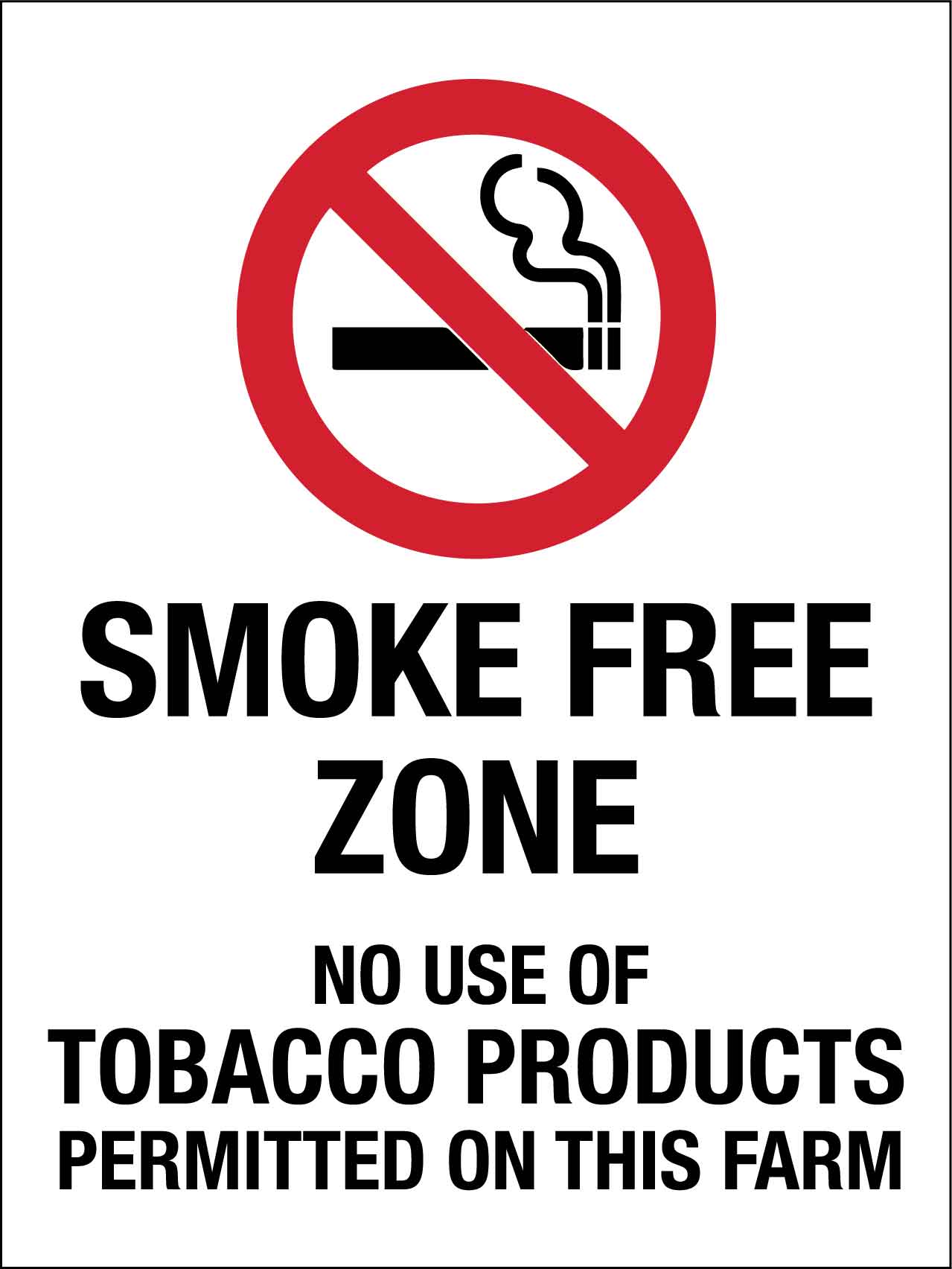 Smoke Free Zone No Use Of Tobacco Products Permitted On This Farm Sign