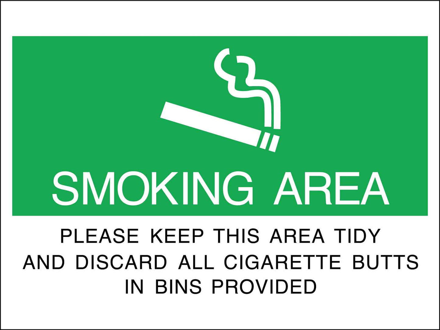 Smoking Area Please Keep This Are Tidy Discard All Cigarette Butts Sign