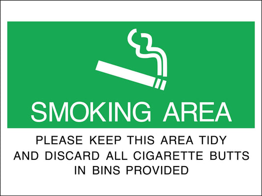 Smoking Area Please Keep This Are Tidy Discard All Cigarette Butts Sign