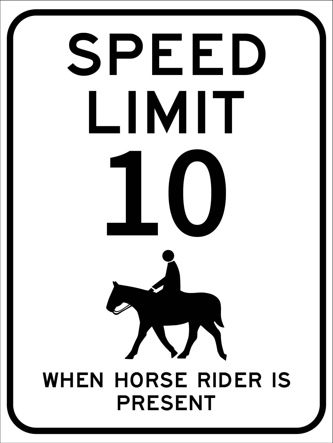 Speed Limit 10 When Horse Ride is Present Sign