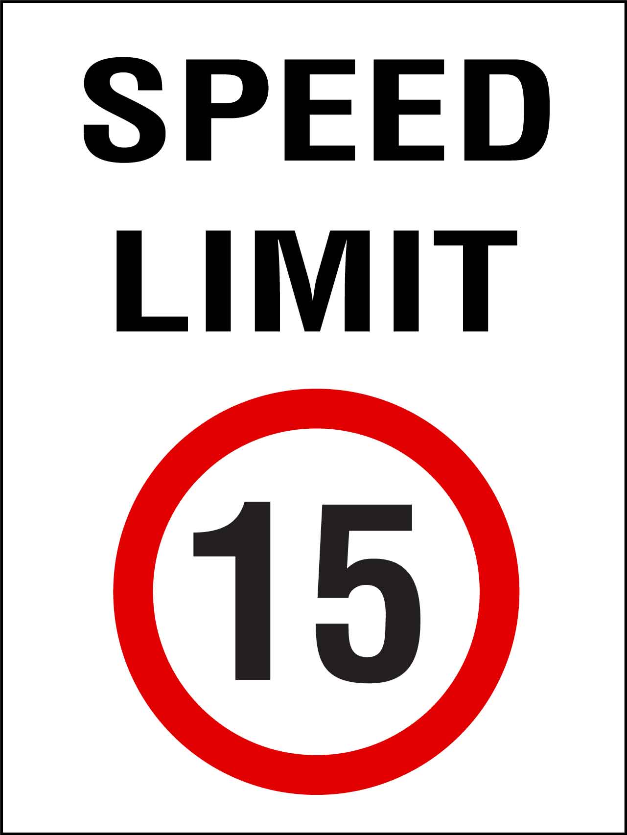 Speed Limit 15km Sign – New Signs