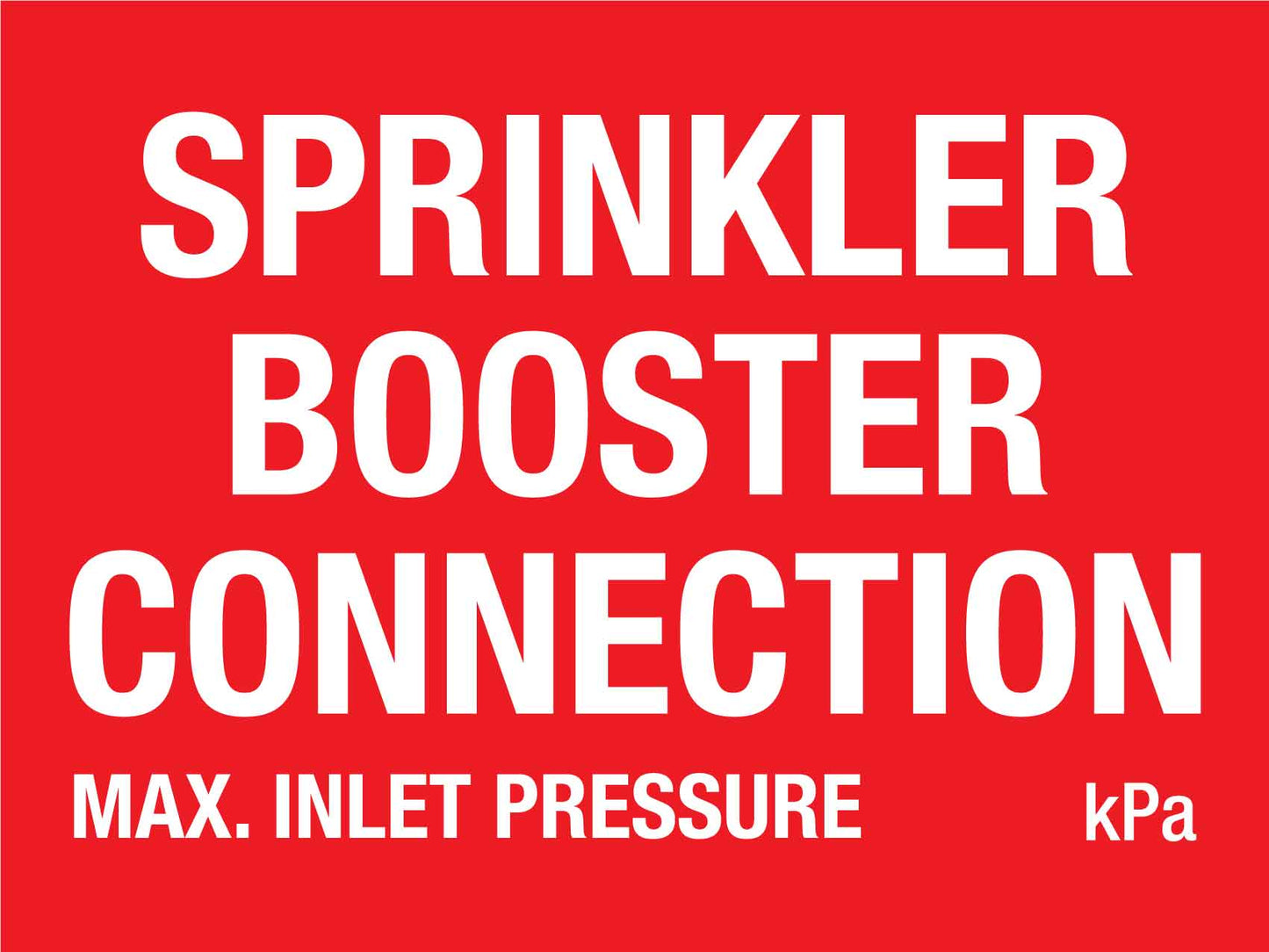 Sprinkler Booster Connection Max Inlet Pressure Sign