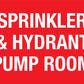 Sprinkler & Hydrant Pump Room Sign
