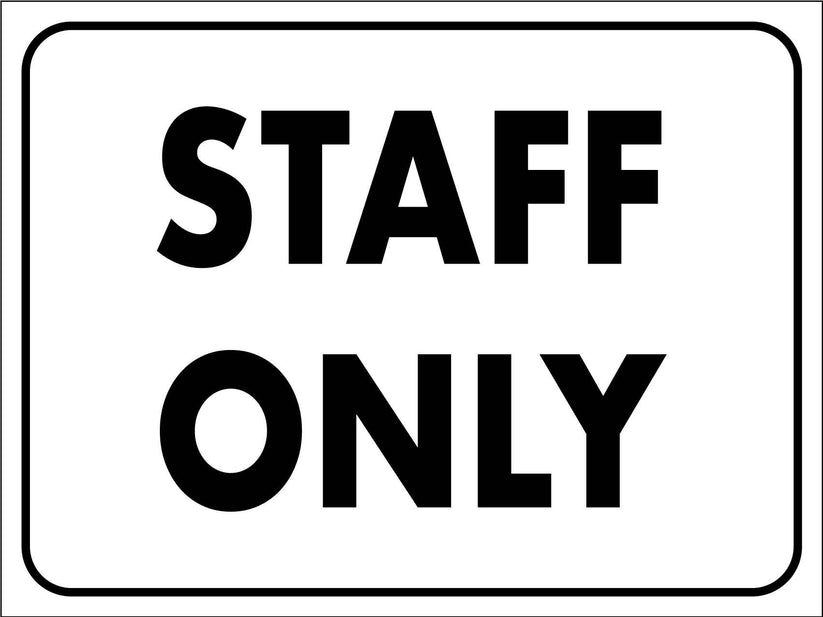 Staff Only Sign – New Signs