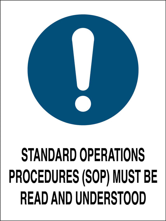 Standard Operations Procedures (SOP) Must Be Read And Understood Sign