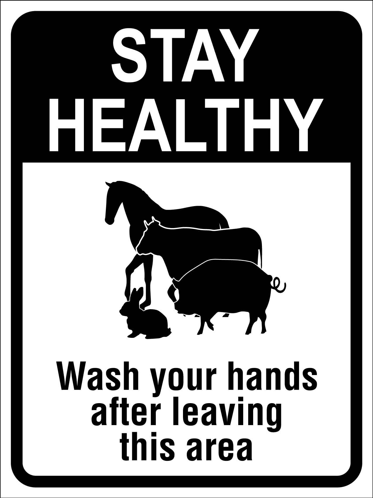 Stay Healthy Wash You Hands After Leaving This Area Sign