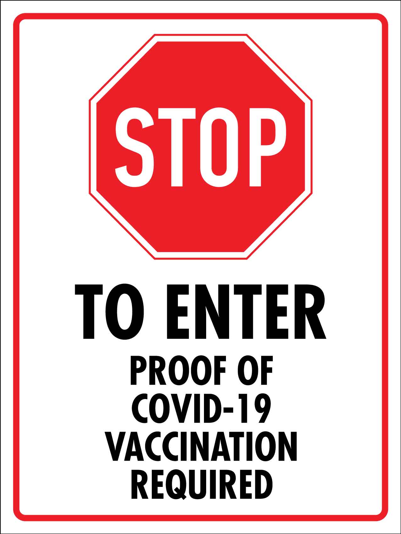 Stop To Enter Proof Of Covid-19 Vaccination Required Sign