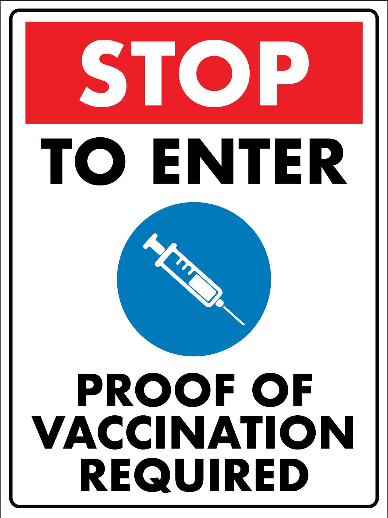 Stop To Enter Proof Of Vaccination Required Sign
