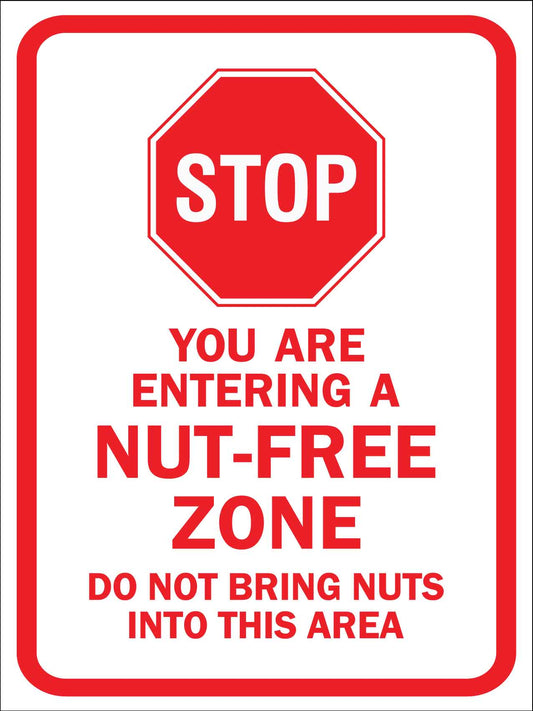 Stop You Are Entering a Nut Free Zone Sign