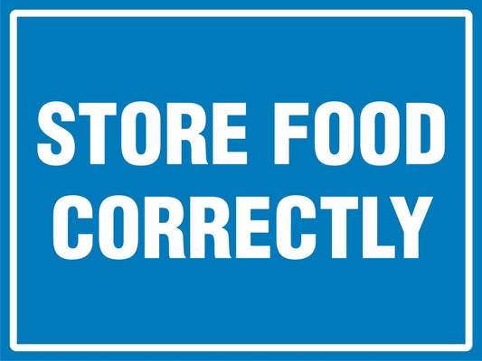 Store Food Correctly Sign