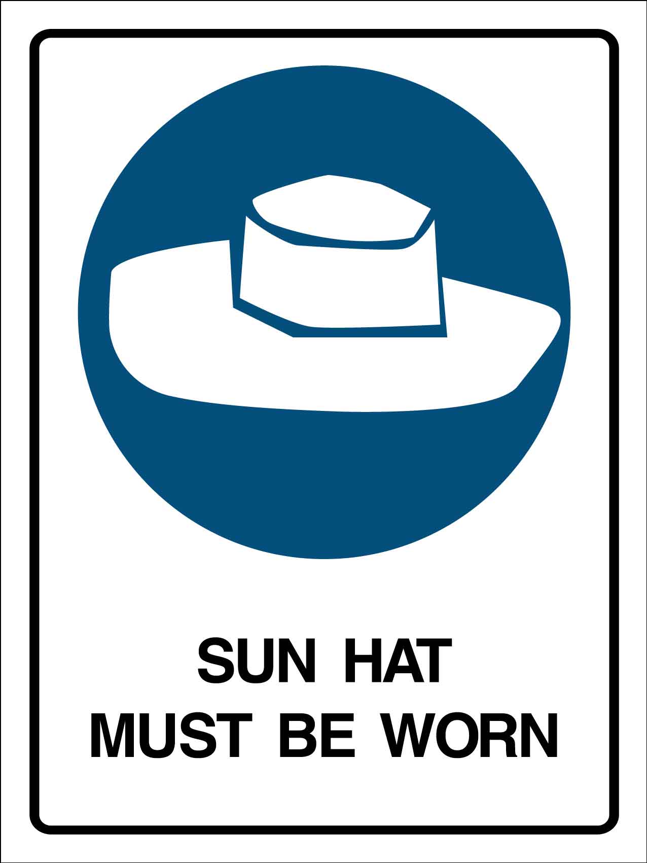 Sun Hat Must Be Worn Sign