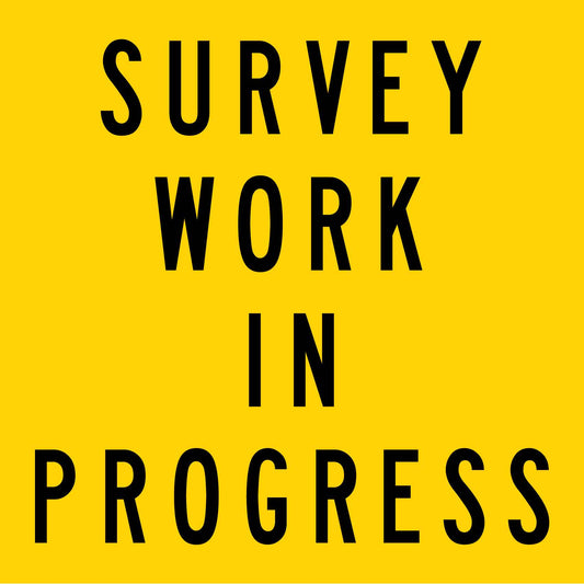 Survey Work In Progress Multi Message Traffic Sign