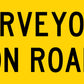 Surveyors On Road Multi Message Traffic Sign