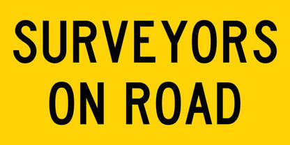 Surveyors On Road Multi Message Traffic Sign