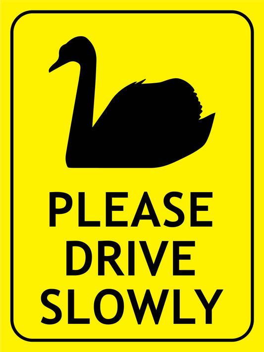 Swans Please Drive Slowly Bright Yellow Sign