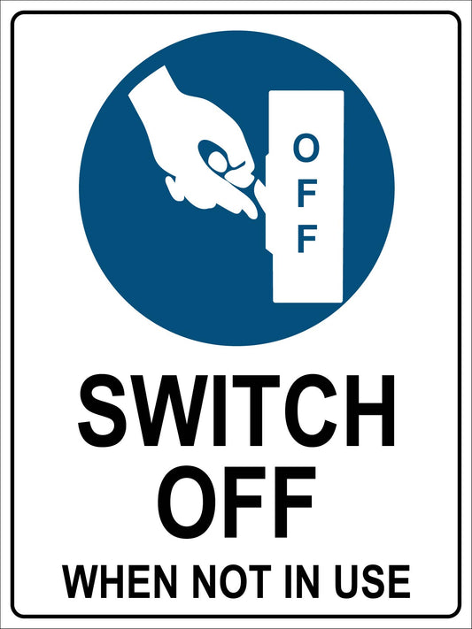 Switch Off When Not In Use Sign