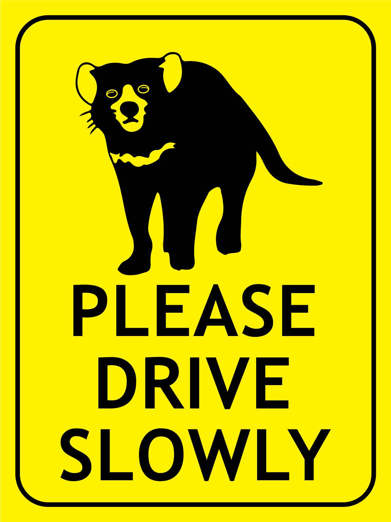 Tasmanian Devil Please Drive Slowly Bright Yellow Sign