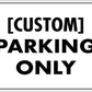 Custom Parking Sign