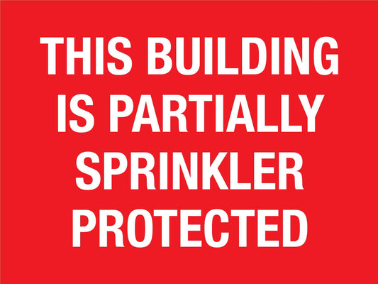 This Building is Partially Sprinkler Protected Sign