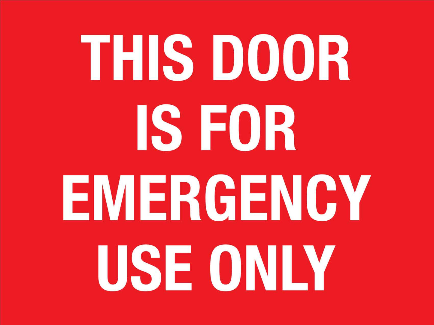 This Door Is For Emergency Use Only Sign