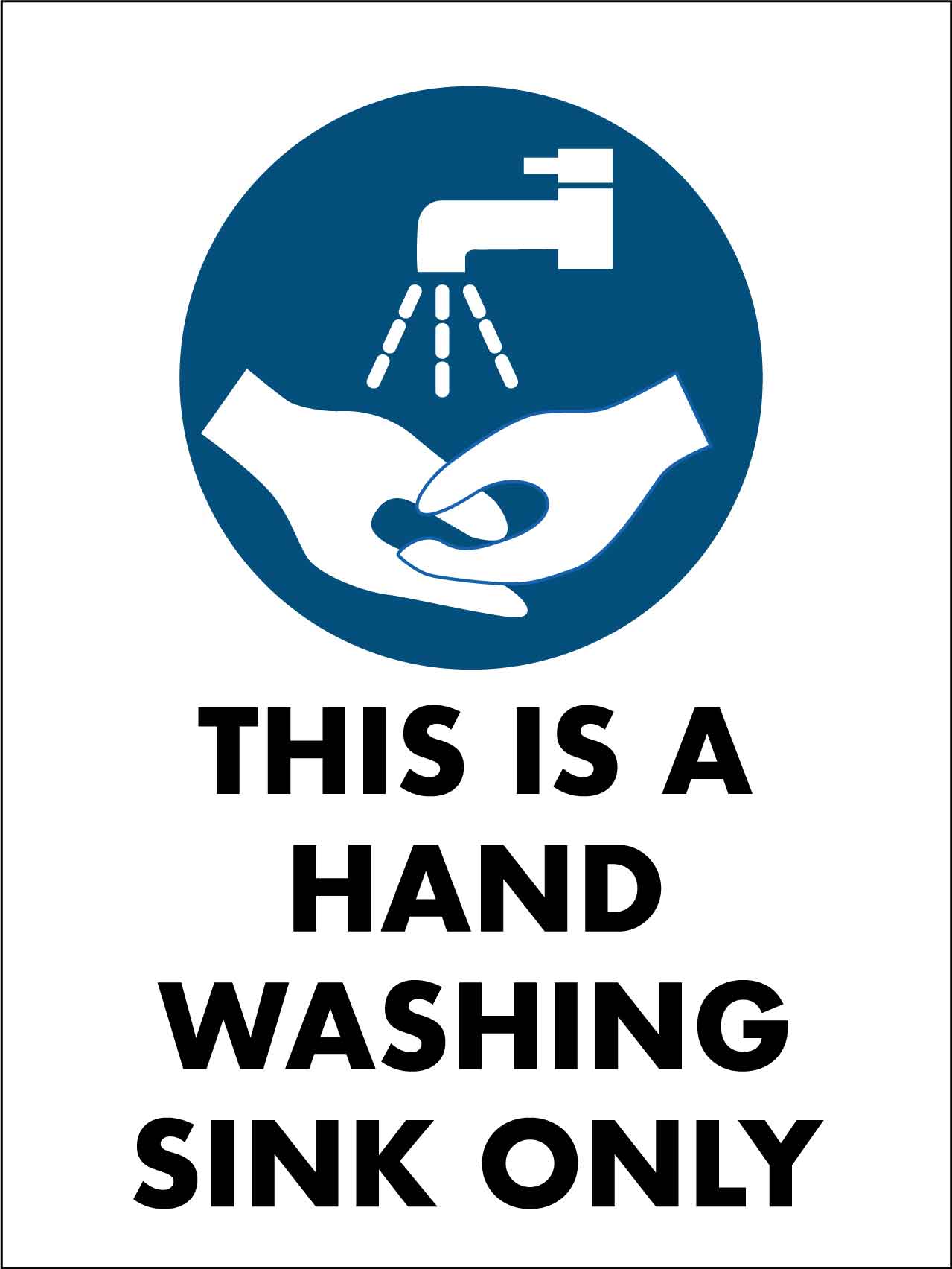 This Is A Hand Washing Sink Only Sign