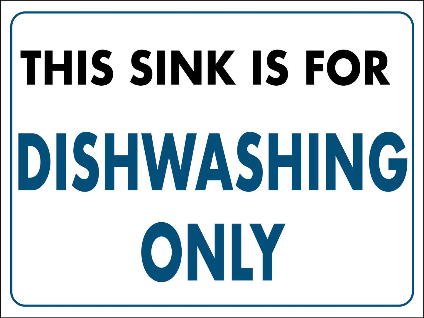 This Sink Is For Dishwashing Only Sign
