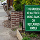 This Garden Is Watered Using Tank Or Reclaimed Water Sign
