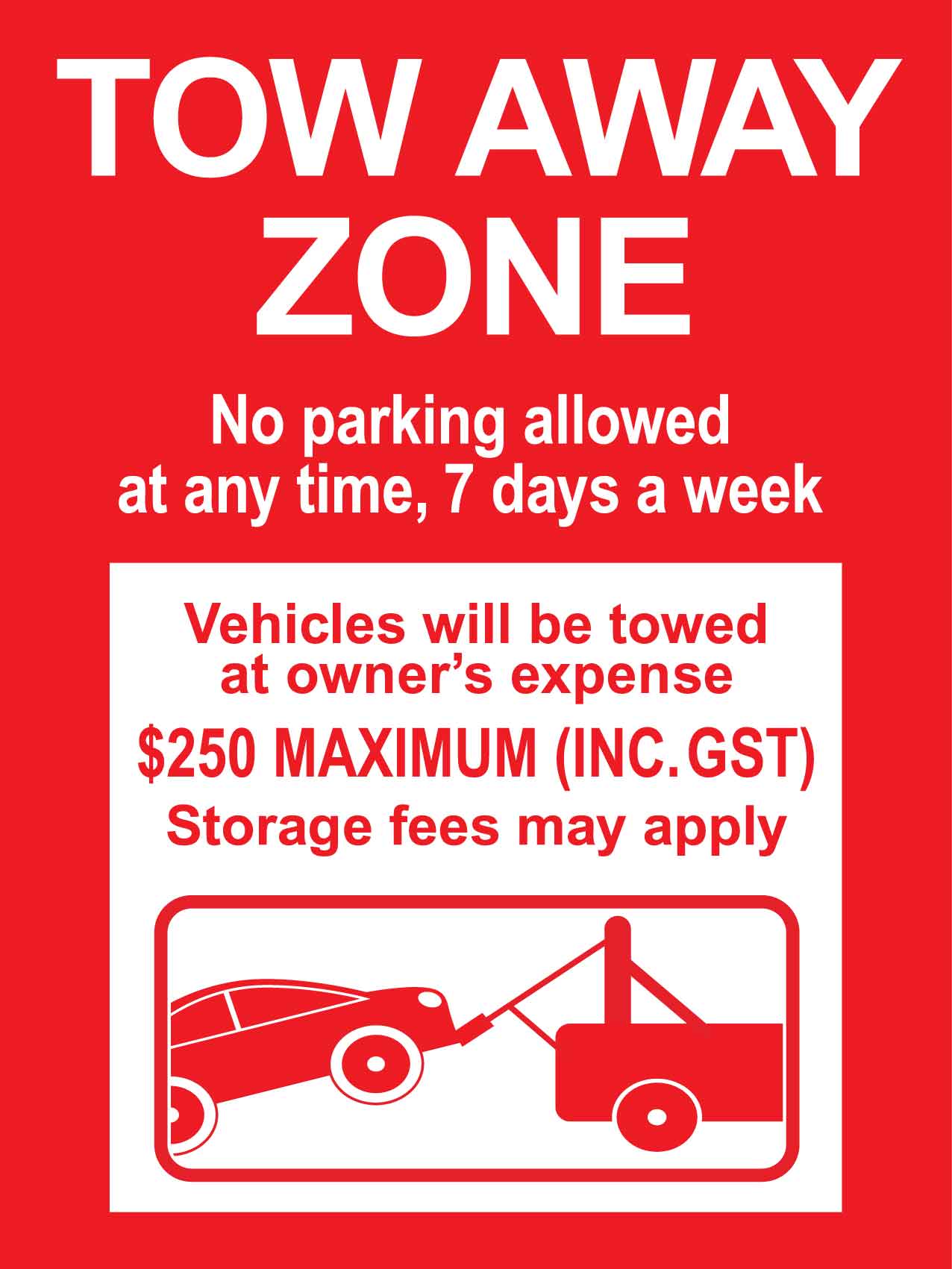 Tow Away Zone No Parking Allowed Any Time Sign