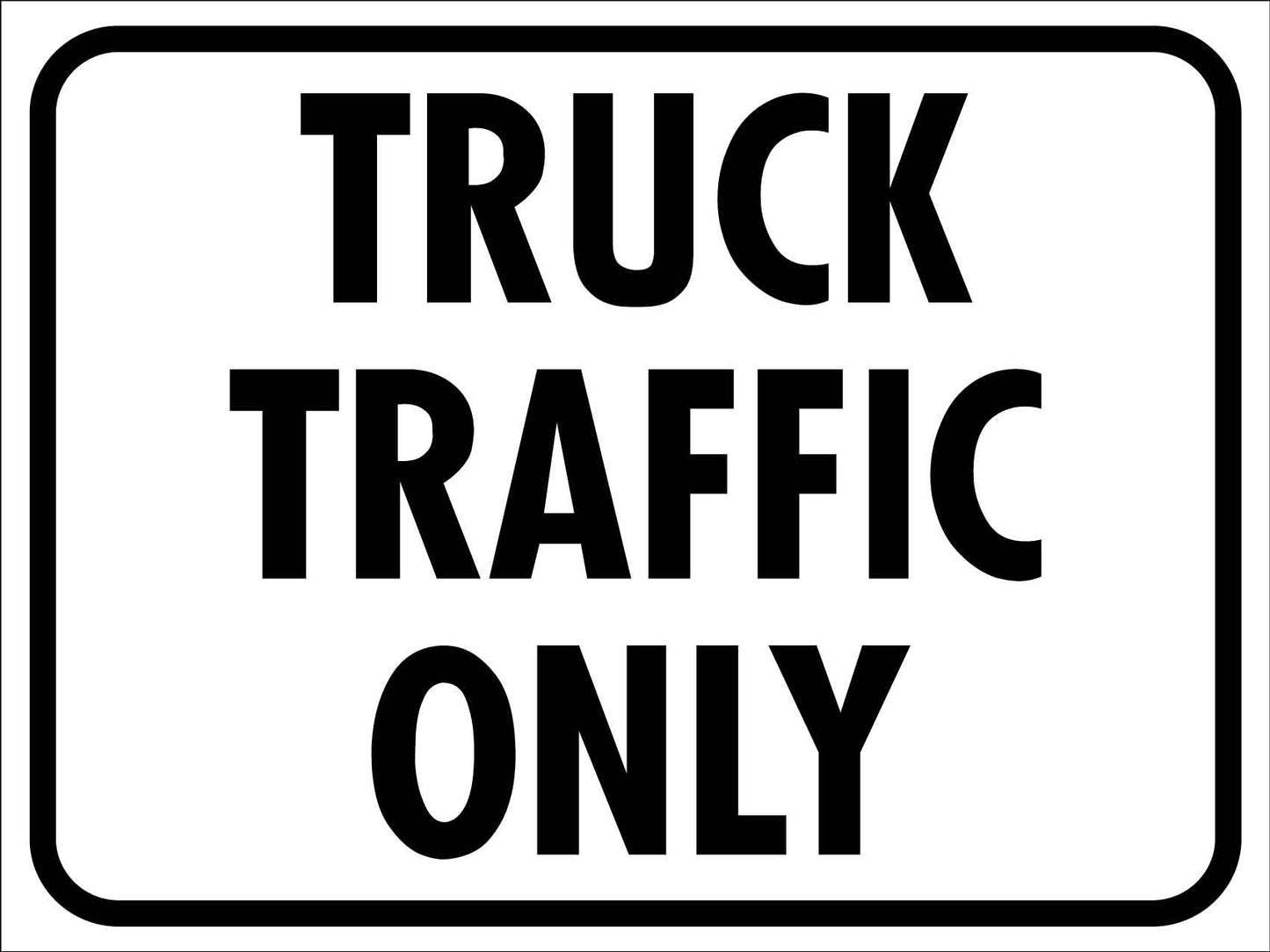 Truck Traffic Only Sign