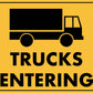 Trucks Entering Image Sign