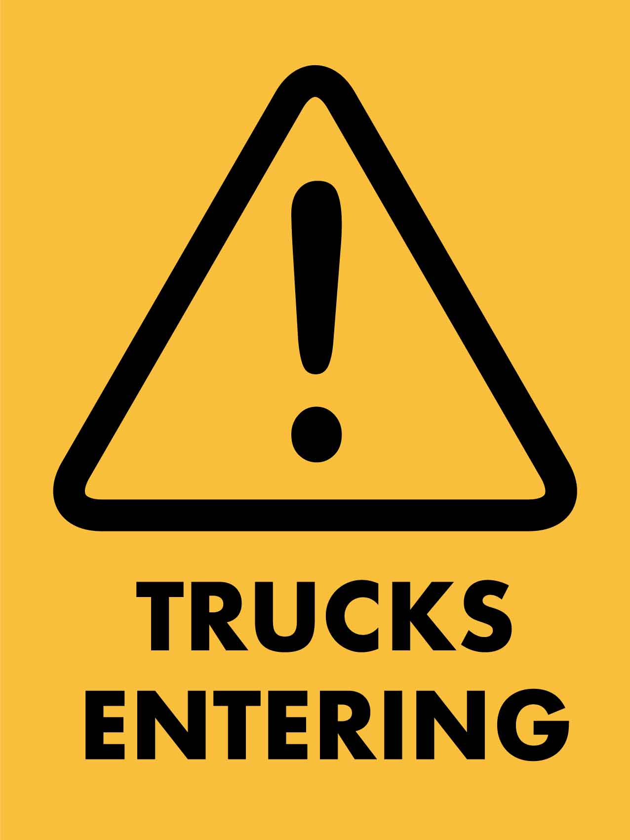 Beware Trucks Entering