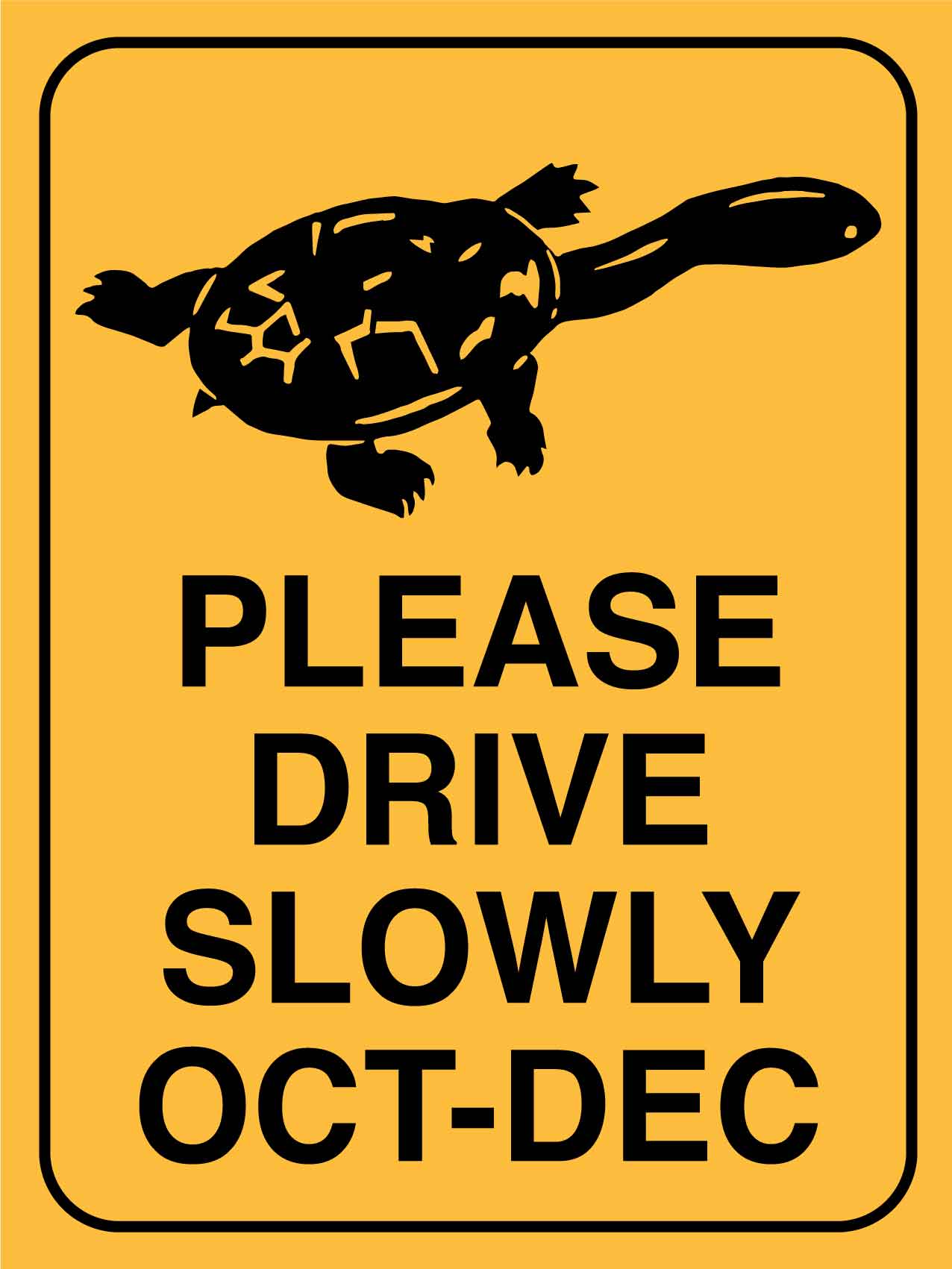 Turtle Fresh Water Please Drive Slowly Oct-Dec Sign